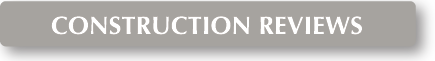 CONSTRUCTION REVIEWS