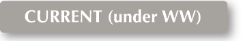 CURRENT (under WW)
