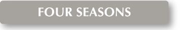 FOUR SEASONS