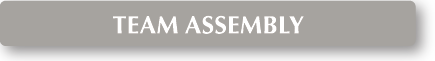 TEAM ASSEMBLY